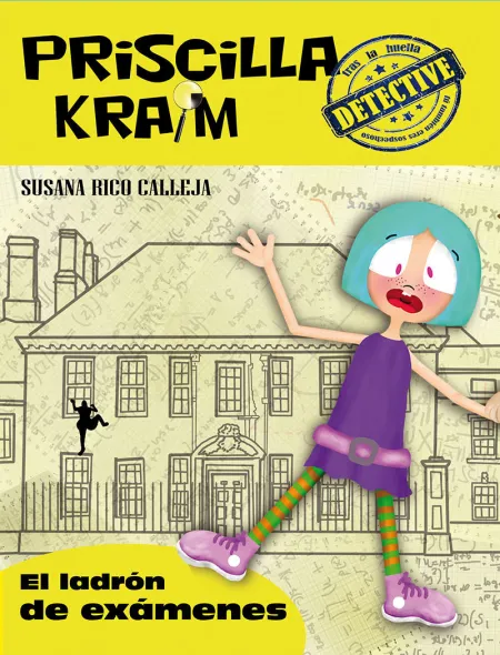 Priscilla Kraim 4 el Ladrón de Exámenes