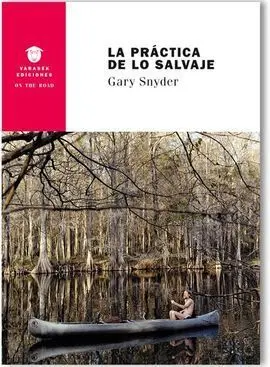La Práctica de lo Salvaje