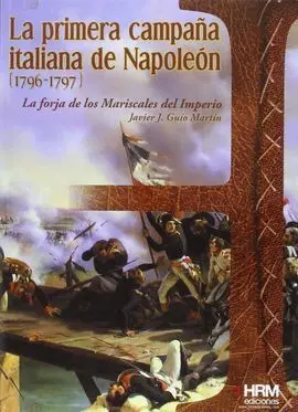 La Primera Campaña Italiana de Napoleon (1796-1797)
