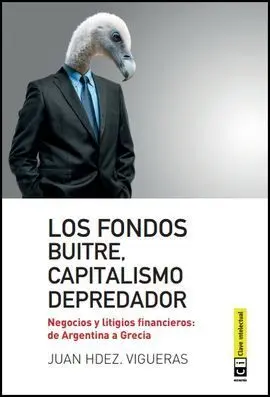 Fondos Buitre, Capitalismo Depredador