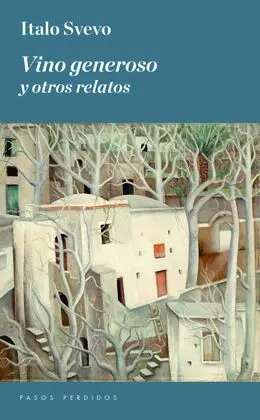 Vino Generoso y Otros Relatos