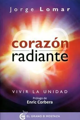 Corazon Radiante. Vivir la Unidad