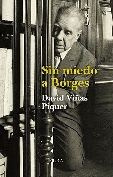 SIN MIEDO A BORGES