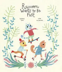 Raccoon Wants To Be First