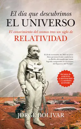 Dia que Descubrimos el Universo