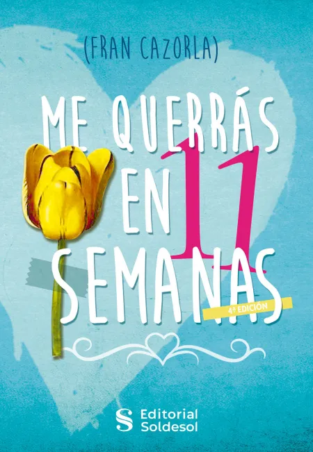 Me Querrás en 11 Semanas