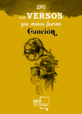 LOS VERSOS QUE NUNCA FUERON CANCIÓN