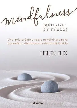 Mindfulness para Vivir sin Miedos
