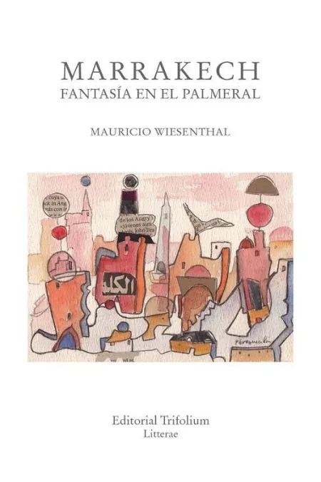 Marrakech, Fantasía en el Palmeral