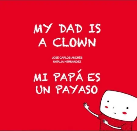 Mi Papá Es un Payaso / mi Dad Is a Clown