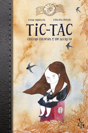 TIC TAC CUATRO CUENTOS Y UN SECRETO