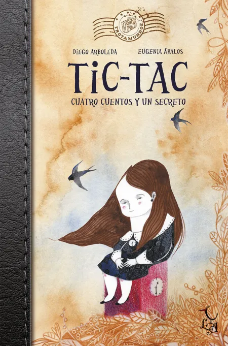 Tic Tac Cuatro Cuentos y un Secreto
