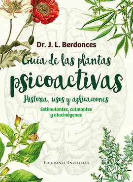 Guía de las Plantas Psicoactivas