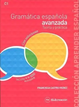 Gramática Española Avanzada. Teoría y Práctica