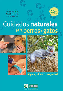 CUIDADOS NATURALES PARA PERROS Y GATOS