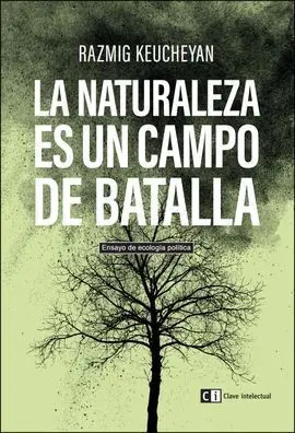 La Naturaleza Es un Campo de Batalla