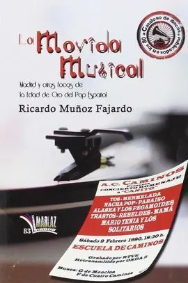 La Movida Musical. madrid y Otros Focos Edad Oro Pop Español