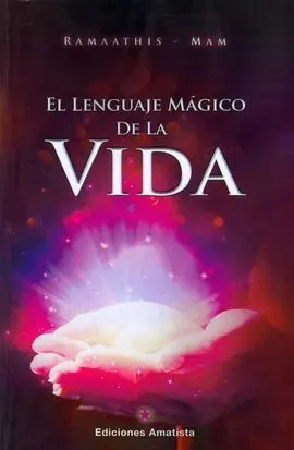 El Lenguaje Mágico de la Vida