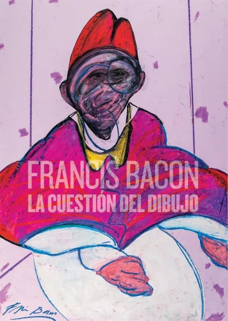 Francis Bacon la Cuestión del Dibujo