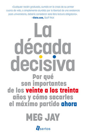 LA DÉCADA DECISIVA