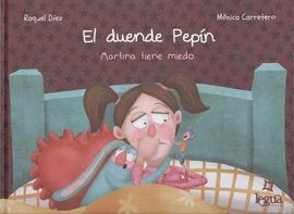 EL DUENDE PEPIN (MARTINA TIENE MIEDO)