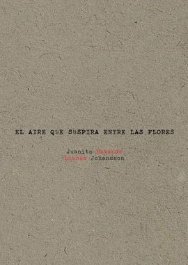 EL AIRE QUE SUSPIRA ENTRE LAS FLORES