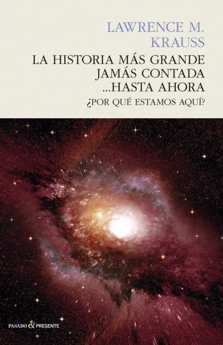 La Historia Más Grande Jamás Contada Hasta Ahora