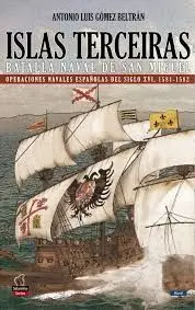 Islas Terceiras - la Batalla Nava de San Miguel