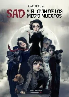 Sad y el Clan de los Medio Muertos