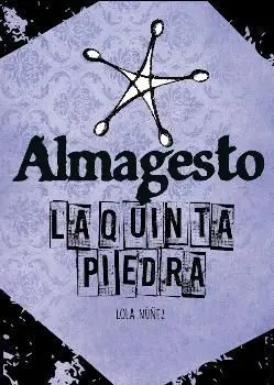 Quinta Piedra. Almagesto