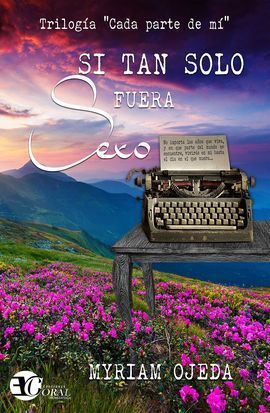 SI TAN SOLO FUERA SEXO