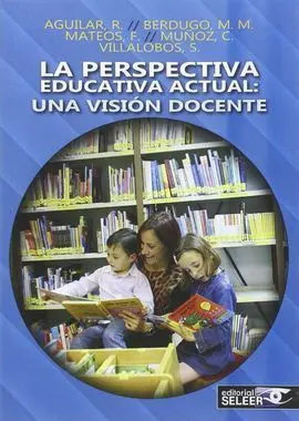 Perspectiva Educativa Actual: una Vision Actual