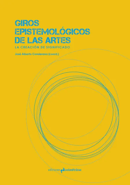 Giros Epistemológicos de las Artes