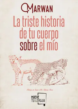 La Triste Historia de tu Cuerpo Sobre el mío