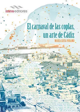 El Carnaval de las Coplas, un Arte de Cadiz