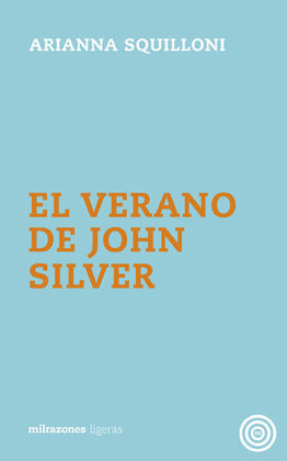 VERANO DE JOHN SILVER, EL