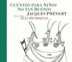 Cuentos para Niños no Tan Buenos