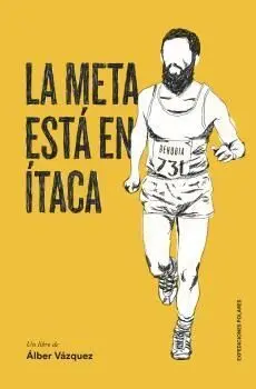La Meta está en Ítaca