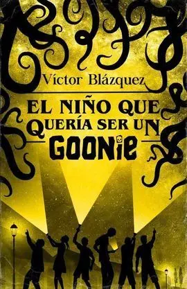 Niño que Queria Ser un Goonie