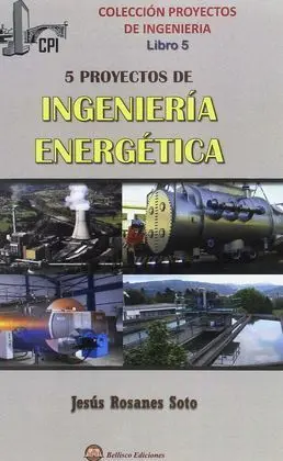 Cinco Proyectos de Ingenieria Energetica