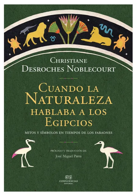 Cuando la Naturaleza Hablaba a los Egipcios
