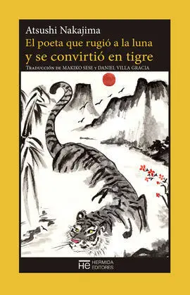 El Poeta que Rugió a la Luna y se Convirtió en Tigre
