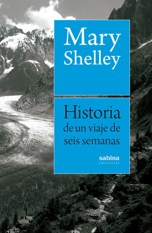HISTORIA DE UN VIAJE DE SEIS SEMANAS
