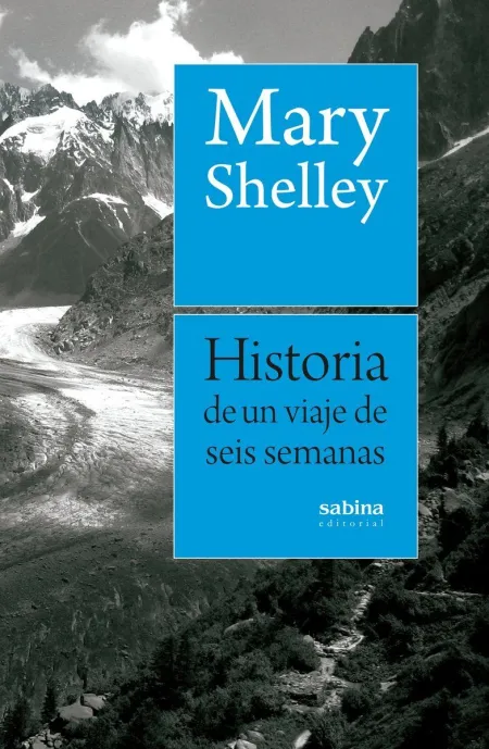 Historia de un Viaje de Seis Semanas
