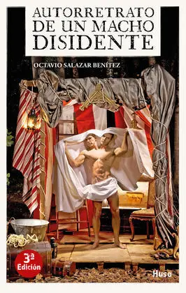 Autorretrato de un Macho Disidente