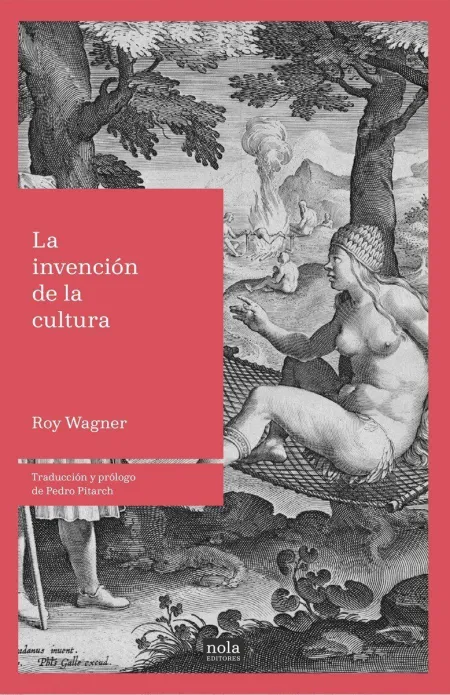 La Invencion de la Cultura