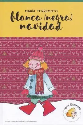 María Terremoto Nº 3 - Blanca (Negra) Navidad