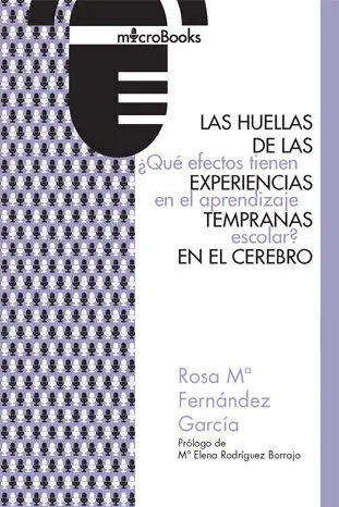 Las Huellas de las Experiencias Tempranas en el Aprendizaje