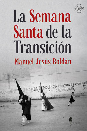 LA SEMANA SANTA DE LA TRANSICIÓN