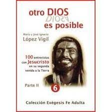 OTRO DIOS ES POSIBLE II